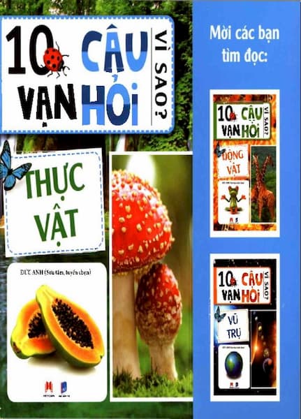 10 Vạn Câu Hỏi Vì Sao - Thực Vật