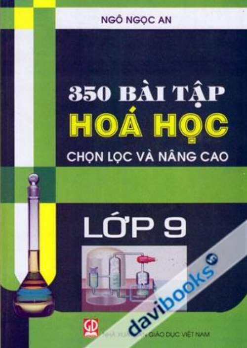 350 Bài Tập Hóa Học Chọn Lọc Và Nâng Cao 9