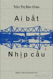 Ai Bắt Nhịp Cầu
