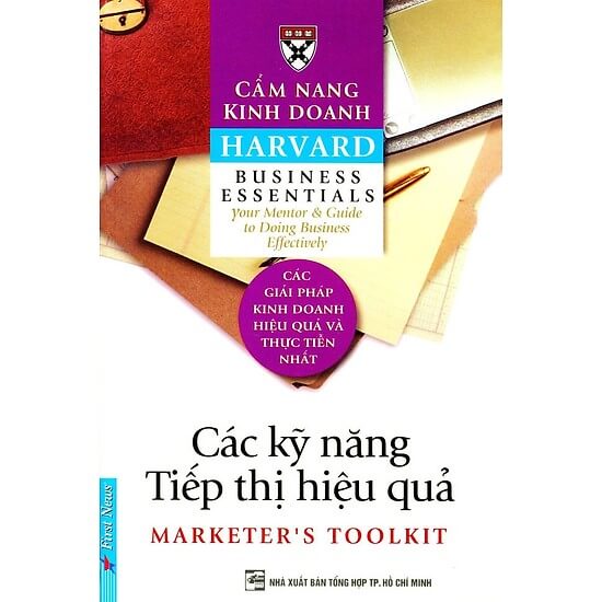 Cẩm Nang Kinh Doanh Harvard: Các Kỹ Năng Tiếp Thị Hiệu Quả