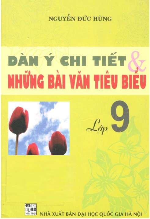 Dàn Ý Chi Tiết Và Những Bài Văn Tiêu Biểu Lớp 9