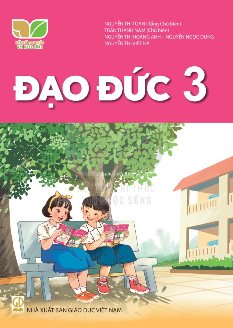Đạo Đức 3 - Kết Nối Tri Thức Với Cuộc Sống