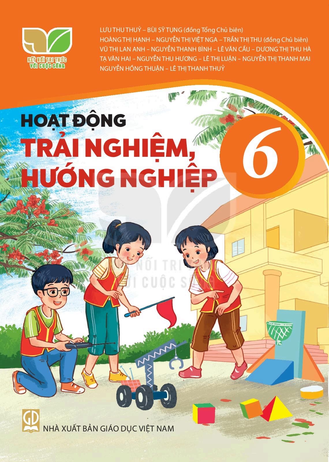 Hoạt Động Trải Nghiệm Hướng Nghiệp 6 - Kết Nối Tri Thức Với Cuộc Sống
