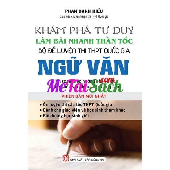 Khám Phá Tư Duy Làm Bài Nhanh Thần Tốc Bộ Đề Luyện Thi THPT Quốc Gia Ngữ Văn