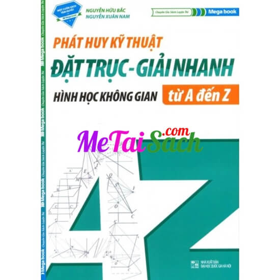 Phát Huy Kỹ Thuật Đặt Trục – Giải Nhanh Hình Học Không Gian Từ A – Z