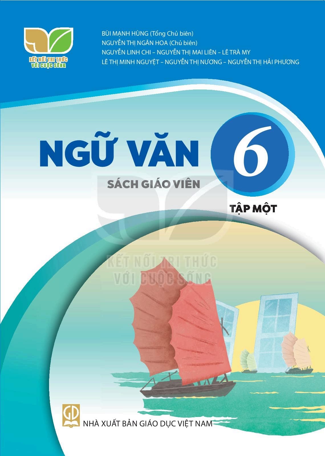 Sách Giáo Viên Ngữ Văn 6 Tập 1 - Kết Nối Tri Thức Với Cuộc Sống