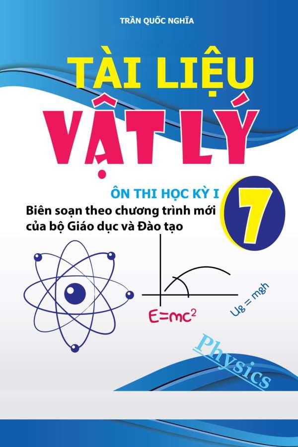 Tài Liệu Vật Lý 7 Ôn Thi Học Kỳ 1