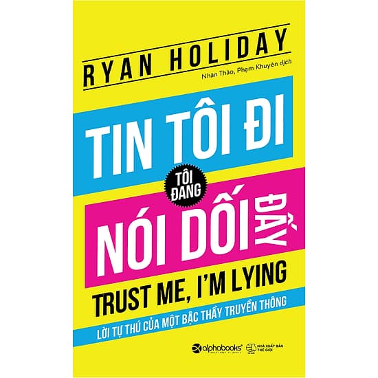 Tin Tôi Đi, Tôi Đang Nói Dối Đấy